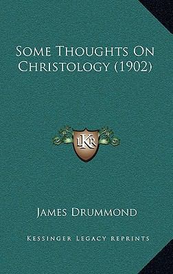 Some Thoughts on Christology (1902) 1168763789 Book Cover