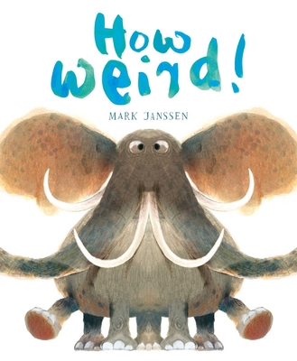 How Weird!: (Silly Books for Babies) B0BV7WVPXF Book Cover