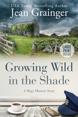 Growing Wild in the Shade: A Mags Munroe Story 1914958039 Book Cover