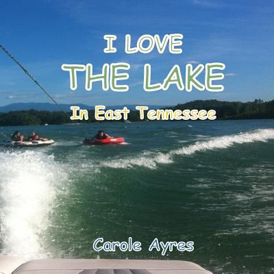 I LOVE the Lake in Tennessee 1970037075 Book Cover