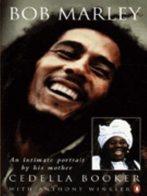 Bob Marley: An Intimate Portrait by His Mother 0140258140 Book Cover