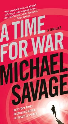 A Time for War: A Thriller 1250039762 Book Cover
