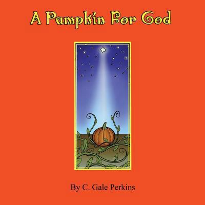 A Pumpkin for God 1771433833 Book Cover