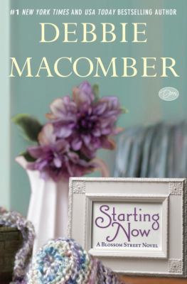 Starting Now: A Blossom Street Novel 0345528816 Book Cover