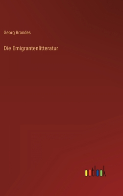 Die Emigrantenlitteratur [German] 3368447017 Book Cover