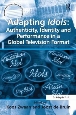 Adapting Idols: Authenticity, Identity and Perf... 1138279641 Book Cover