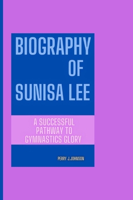 Biography of Sunisa Lee: A Successful Pathway T... B0DNG36S4M Book Cover