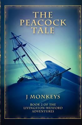 The Peacock Tale: Book 2 of the Livingston-Wexf... 1461160200 Book Cover