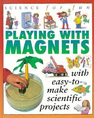 Science for Fun: Magnets 1562946153 Book Cover