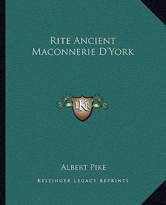 Rite Ancient Maconnerie D'York 1162896868 Book Cover