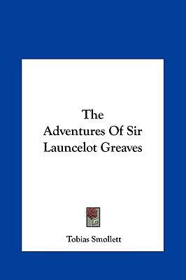 The Adventures of Sir Launcelot Greaves 1161456090 Book Cover