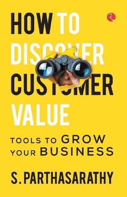 How to Discover Customer Value 9355200072 Book Cover