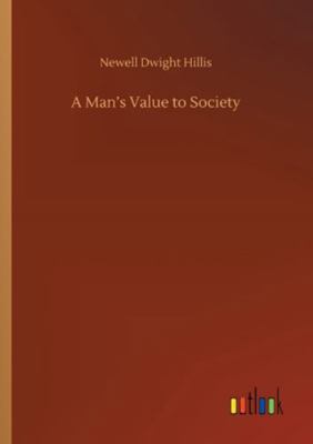 A Man's Value to Society 3752321156 Book Cover