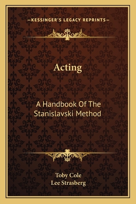 Acting: A Handbook Of The Stanislavski Method 1163168114 Book Cover