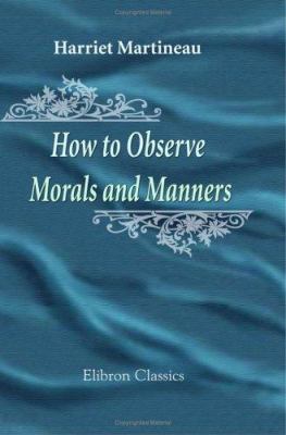 How to Observe. Morals and Manners 142127051X Book Cover