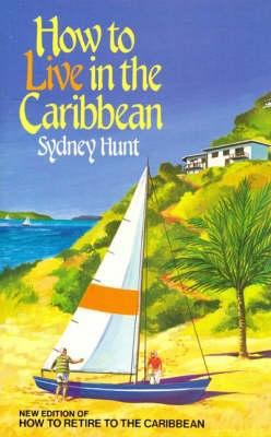 How to Live in the Caribbean B00445XV5S Book Cover