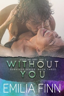 Without You: Scotch and Sammy - Book 2 179083404X Book Cover