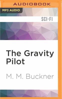 The Gravity Pilot 1522605215 Book Cover