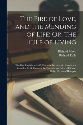 The Fire of Love, and the Mending of Life; Or, ... 1015829023 Book Cover