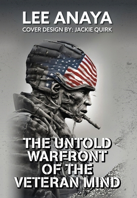 The Untold Warfront of the Veteran Mind B0DS6GJ992 Book Cover