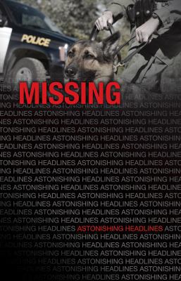 Missing (Astonishing Headlines) 1616519231 Book Cover