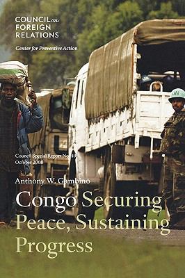 Congo: Securing Peace, Sustaining Progress 0876094256 Book Cover