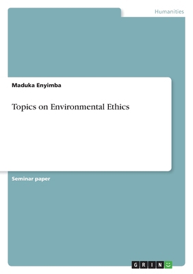 Topics on Environmental Ethics 3346988228 Book Cover