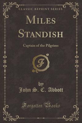 Miles Standish: Captain of the Pilgrims (Classi... 1332319130 Book Cover