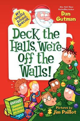 Deck the Halls, We're Off the Walls! 0062206834 Book Cover