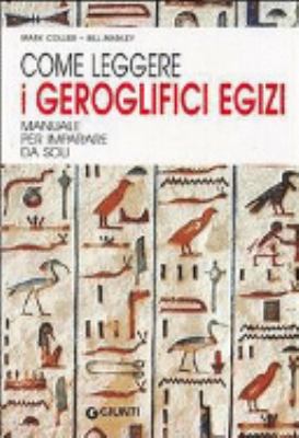 Come leggere i geroglifici egizi (Italian Edition) [Italian] 8809028627 Book Cover