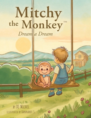 Mitchy the Monkey: Dream a Dream B0GV96LN99 Book Cover