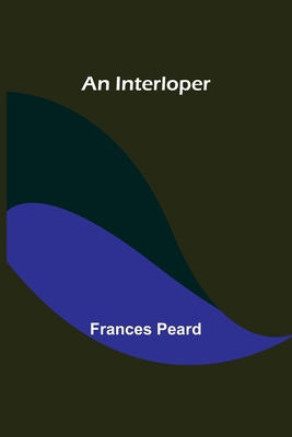 An Interloper 9356576025 Book Cover