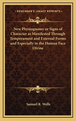 New Physiognomy or Signs of Character as Manife... 1163314285 Book Cover