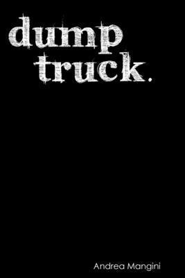 Dump Truck 143575154X Book Cover
