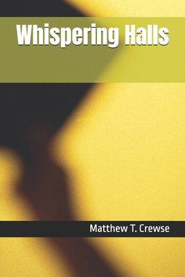 Whispering Halls B0F1DKC9GK Book Cover