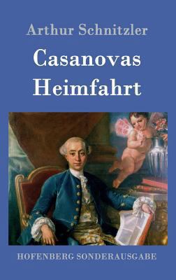 Casanovas Heimfahrt [German] 3843015856 Book Cover