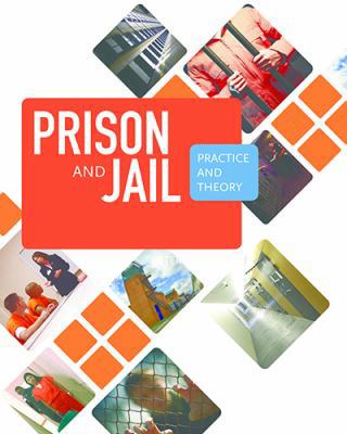 Prison And Jail Administration: Practice and Th... 1449653057 Book Cover