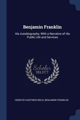 Benjamin Franklin: His Autobiography; With a Na... 1376571919 Book Cover