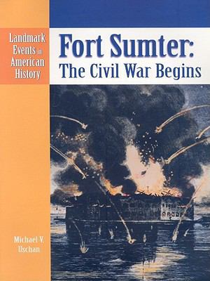 Fort Sumter: The Civil War Begins 0836854233 Book Cover
