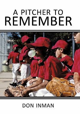 A Pitcher to Remember 1456715798 Book Cover