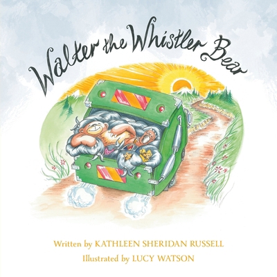 Walter the Whistler Bear 1039106668 Book Cover