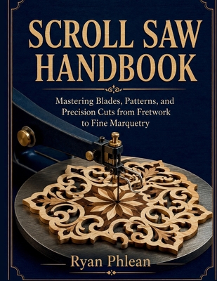 Scroll Saw Handbook B0HDCFGN4N Book Cover