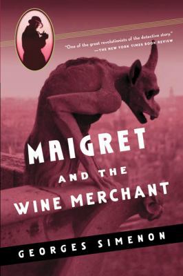 Maigret and the Wine Merchant 0156028441 Book Cover