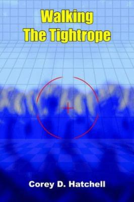 Walking the Tightrope 1418489719 Book Cover