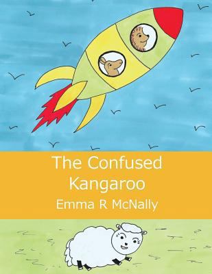 The Confused Kangaroo 0993000584 Book Cover