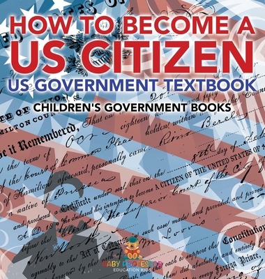 How to Become a US Citizen - US Government Text... B0DDZLQL6Y Book Cover