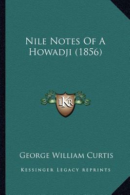 Nile Notes Of A Howadji (1856) 1163912042 Book Cover