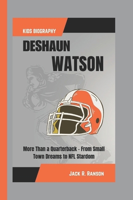 Deshaun Watson Kids Biography: More Than a Quar... B0DQS6BR93 Book Cover