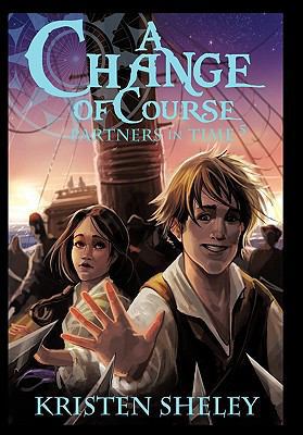 Partners in Time #5: A Change of Course 1450266576 Book Cover