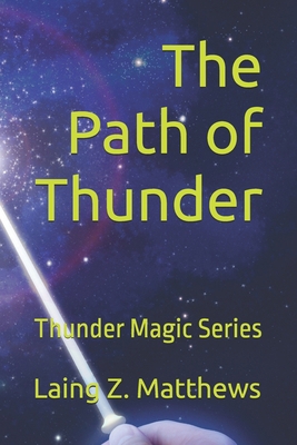 The Path of Thunder 1997621355 Book Cover